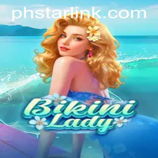 BikiniLady: A Dive into the Vibrant World of PHSTAR