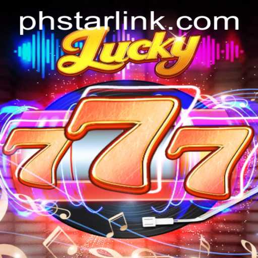 Explore the Exciting World of Lucky777 with PHSTAR